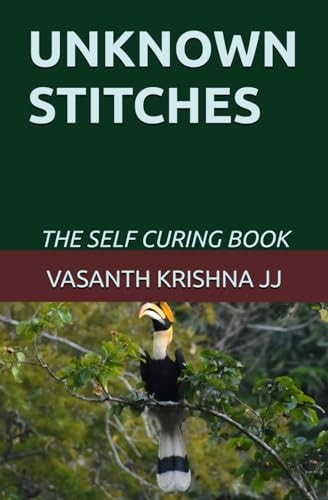 UNKNOWN STITCHES: THE SELF CURING BOOK