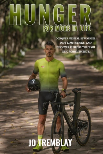 Hunger For More in Life: Conquer Mental Struggles, Defy Limitations, and Discover Purpose Through Epic Achievements