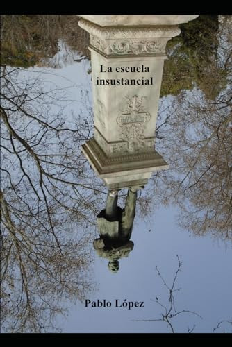 La escuela insustancial: De la LOGSE a la LOMLOE (1990 - 2023): tres décadas de desastre educativo (Spanish Edition)