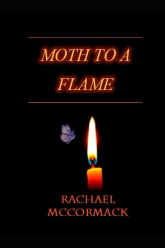 Moth to a flame