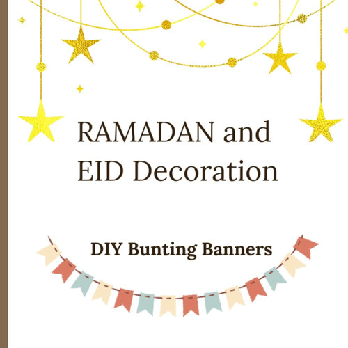 Ramadan and EID Decoration: Ramadan and EID Bunting Banners