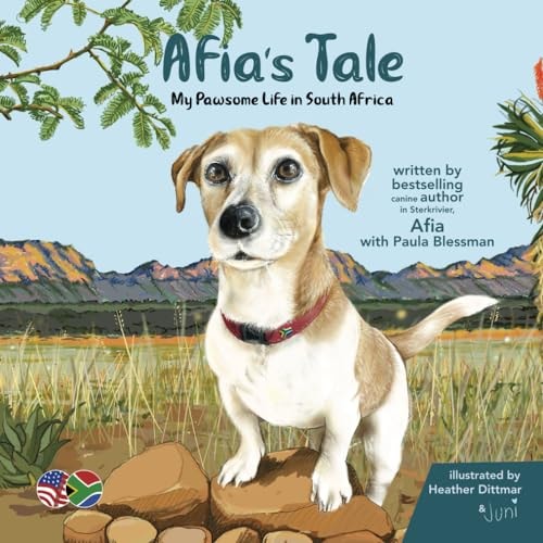 Afia's Tale: My Pawsome Life in South Africa