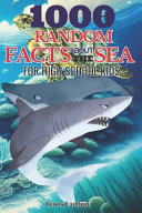 Random Facts about the Sea - For High School Kids