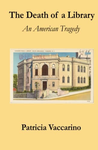 The Death of a Library: An American Tragedy