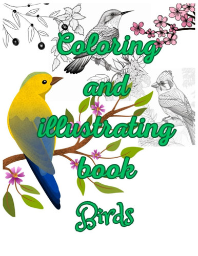Coloring and illustrating book: birds