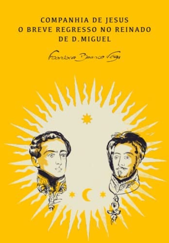 Companhia de Jesus, O Breve Regresso no Reinado de D. Miguel