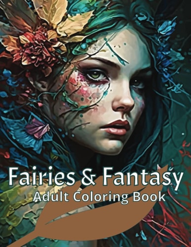 Fairies & Fantasy Adult Coloring Book for Fantasy Art Lovers