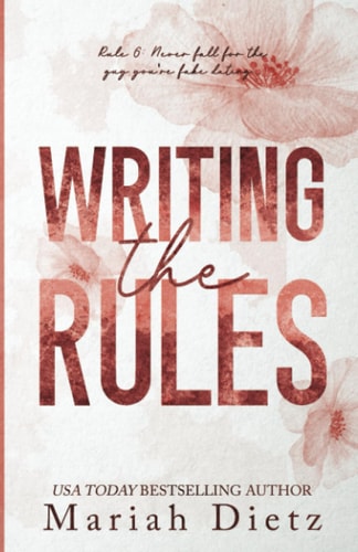 Writing the Rules: A Fake Dating Sports Romance (The Dating Playbook)