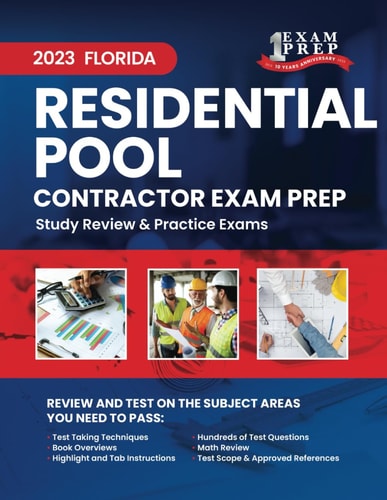 2023 Florida Residential Pool Contractor Exam Prep: 2023 Study Review & Practice Exams