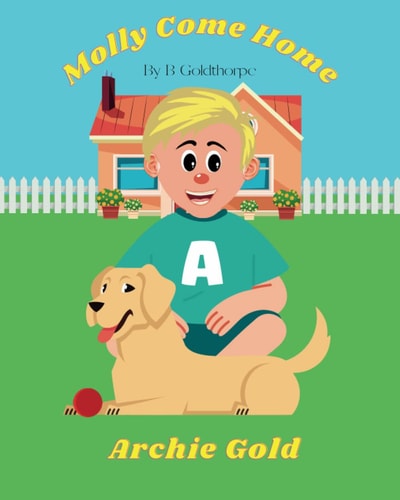 Molly Come Home - Archie Gold