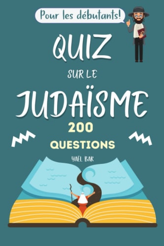 Quiz sur le judaïsme 200 questions - Niveau débutants