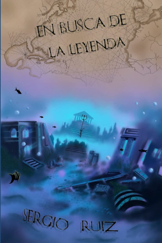 En busca de la leyenda (Spanish Edition)