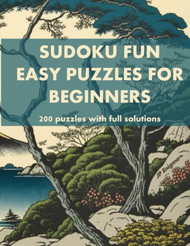 Sudoku Fun: 200 Easy Puzzles for Beginners (with full solutions)