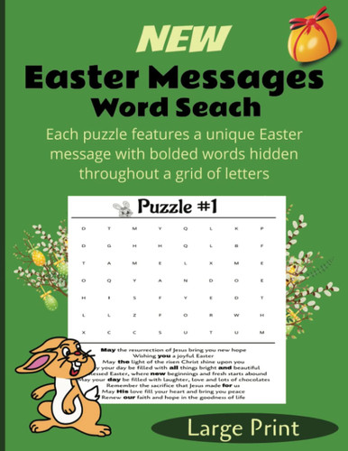 Easter Messages Word Search: All the words that are bold in the Easter messages are hidden in the grid of letters,155 pages,72 puzzles with 8 ... with your family while celebrating Easter