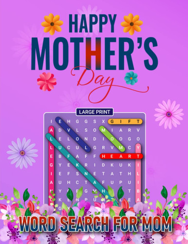 MOTHER'S DAY WORD SEARCH FOR MOM: LARGE PRINT WORD SEARCH PUZZLE BOOK | 88 PUZZLES