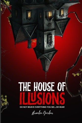 The House of Illusions