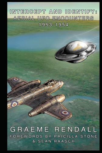 Intercept and Identify: Aerial UFO Encounters, 1953-1954