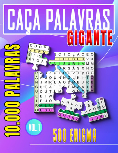 Caça Palavras Gigantes 10.000 Palavras 500 Enigma Vol 1: Para Adultos | Anti-árvores, Manter O Cérebro Ativo E Trabalhar Para Adultos, Idosos E ... Para Dar Presentes (Portuguese Edition)