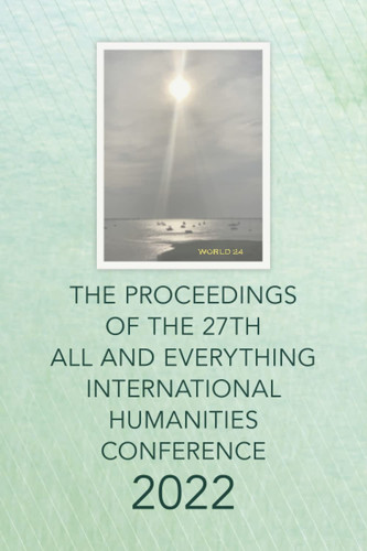 The Proceedings of the 27th International Humanities Conference: ALL and Everything 2022