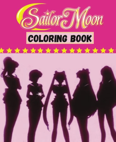 Sailor Moon Coloring Book: 81 Unique images of all Sailor Moon Guardians including Chibi Moon. Fun images of Tuxedo Mask and some Sailor instruments for kids and adults..