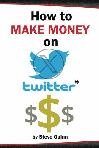 How To Make Money on Twitter The Ultimate Guide to Monetization