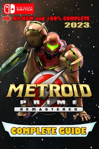 Metroid Prime Remastered Latest Guide 2023 Best Tips and Tricks