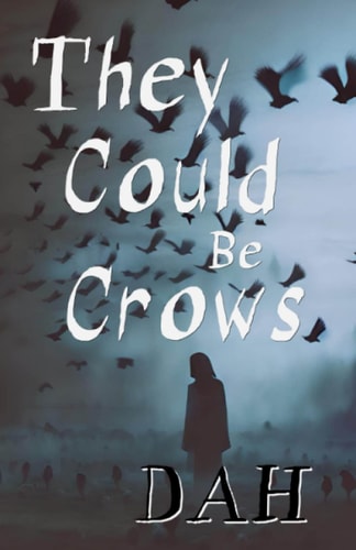 They Could Be Crows