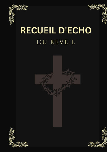 RECUEIL D'ECHO: DU REVEIL (French Edition)