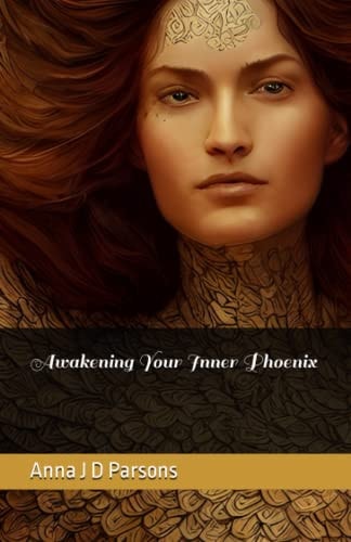 Awakening Your Inner Phoenix