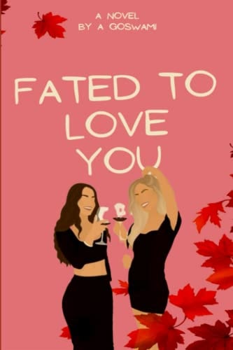 Fated To Love You: When Blunders Turn Beautiful! (The Brooklyn Girls)