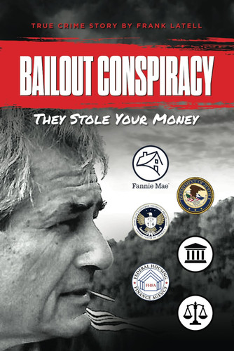 Bailout Conspiracy: They Stole Your Money