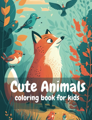 Large Print 20 Cute Animals Coloring Book for Kids | Age 4+ | Perfect Gifts for Boys, Girls: Education for kids, cute animals