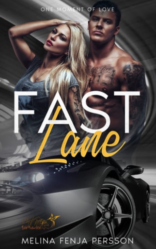 Fast Lane: One Moment of Love (German Edition)