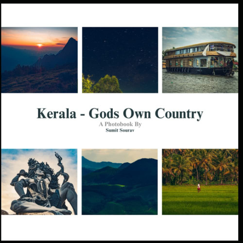 Kerala - Gods Own Country: A Photobook by Sumit Sourav