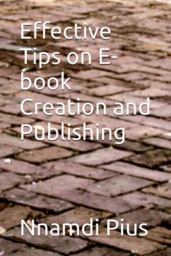 Effective Tips on E-book Creation and Publishing