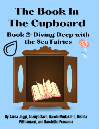 The Book In The Cupboard: Book 2: Diving Deep with the Sea Fairies