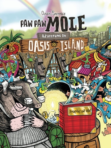 Paw Paw Mole Oasis Island: Paw Paw Mole remembers his stories of old