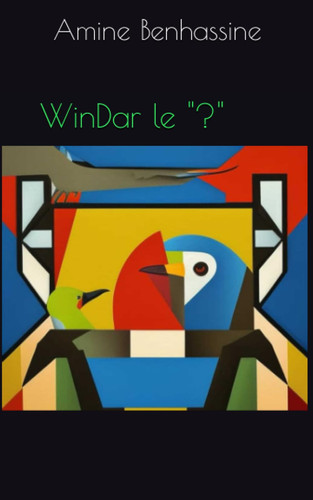 WinDar le "?" (French Edition)