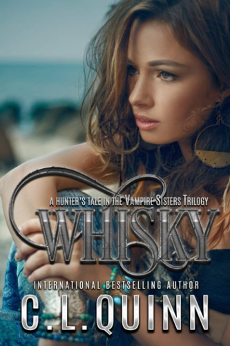 Whisky (Vampire Sisters Trilogy)