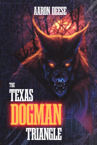 The Texas Dogman Triangle