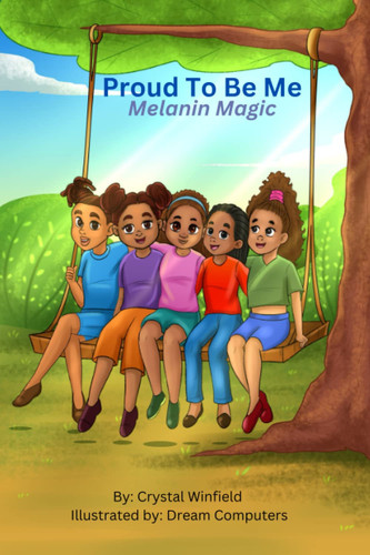 Proud To Be Me: Melanin Magic