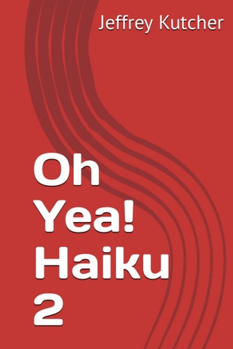 Oh Yea! Haiku 2