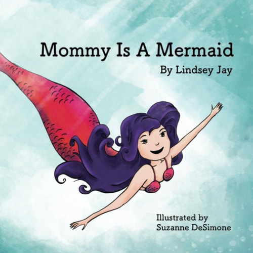 Mommy Is A Mermaid