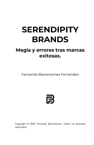 SERENDIPITY BRANDS: Magia y errores tras marcas exitosas