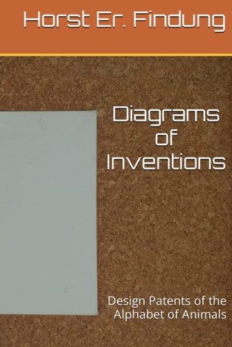 Diagrams of Inventions: Design Patents of the Alphabet of Animals