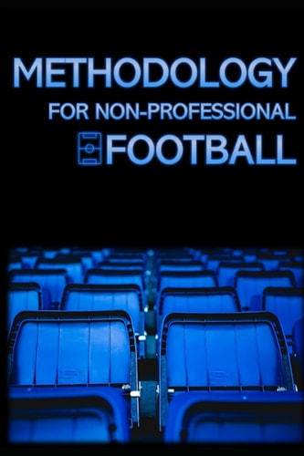 Methodology for non-Professional Football