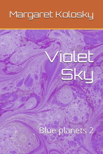 Violet Sky: Blue planets 2 (Stargazer Prophesy)