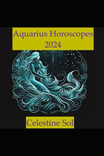 Aquarius Horoscopes 2024