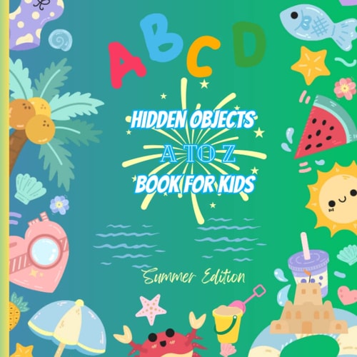 Hidden Objects Book for Kids: Search and Find ABC Book for Boys and Girls, for Ages 3,4,5 and 6