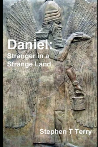 Daniel: Stranger in a Strange Land